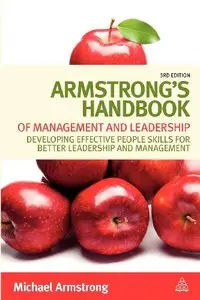 Handbook of Management and Leadership: Developing Effective People Skills for Better Leadership and Management, 3 edition