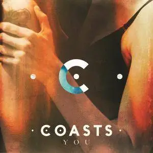 Coasts - 12 Releases (2013-2017)