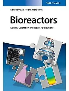 Bioreactors: Design, Operation and Novel Applications [Repost]