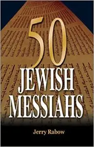 50 Jewish Messiahs (repost)