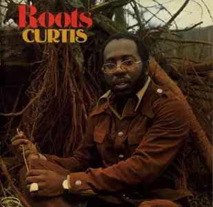 Curtis Mayfield - Roots (1971) {Remastered and Expanded Curtom-Rhino R2 75569 rel 1999}