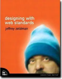 Designing with Web Standards by  Jeffrey Zeldman