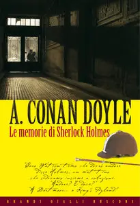 Arthur Conan Doyle – Le memorie di Sherlock Holmes
