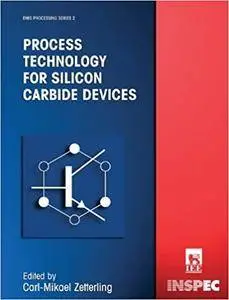 Process Technology for SIC Devices