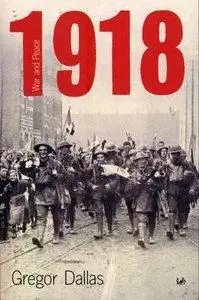 1918: War and Peace (Repost)