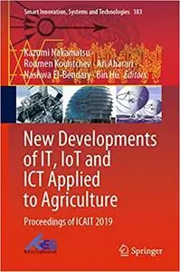 New Developments of IT, IoT and ICT Applied to Agriculture: Proceedings of ICAIT 2019