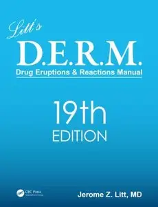 Litt's Drug Eruptions and Reactions Manual, 19th Edition (repost)