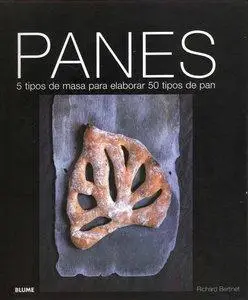 Richard Bertinet - Panes: 5 Tipos de Masa para Elaborar 50 Tipos de pan [Repost]