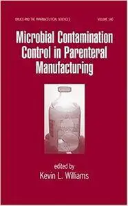 Microbial Contamination Control in Parenteral Manufacturing