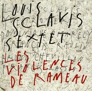 Louis Sclavis Sextet - Les violences de Rameau (1996) {ECM 1588}