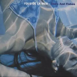 Fous De La Mer - Stars And Fishes [Re-Up]