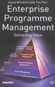 Enterprise Programme Management: Delivering Value (repost)