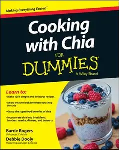 Cooking with Chia For Dummies (repost)