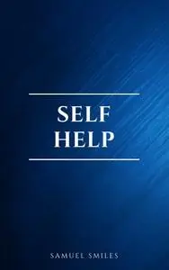«Self Help» by Samuel Smiles