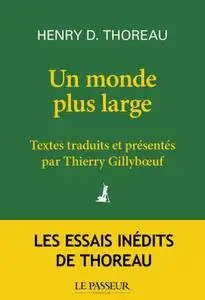 Henry-David Thoreau, "Un monde plus large"