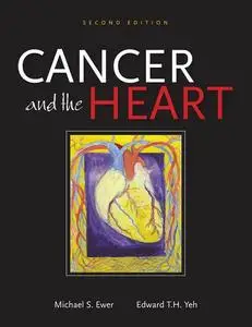 Cancer and the Heart, Second Edition (repost)