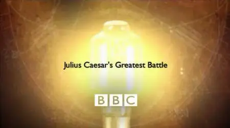 BBC - Julius Caesar's Greatest Battle (2004)