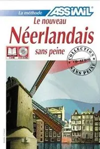 Le Nouveau Néerlandais sans Peine ; Livre + CD Audio (x4)