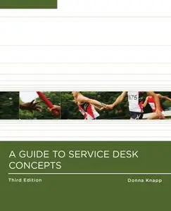 A Guide to Service Desk Concepts, 3 edition (repost)