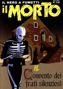 Il Morto - Volume 3 - Il Convento Dei Frati Silenziosi