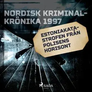 «Estoniakatastrofen från polisens horisont» by Diverse