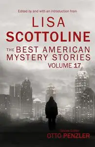 «The Best American Mystery Stories: Volume 17» by Lisa Scottoline