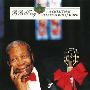 B.B. King - A Christmas Celebration Of Hope (2001)