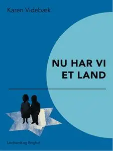 «Nu har vi et land» by Karen Videbæk