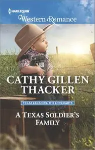 «A Texas Soldier's Family» by Cathy Gillen Thacker