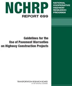 Guidelines for the Use of Pavement Warranties on Highway Construction Projects