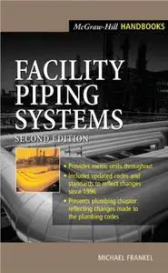 Facility Piping Systems Handbook (Repost)