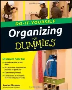 Organizing Do-It-Yourself For Dummies by Sandra Munson [Repost] 