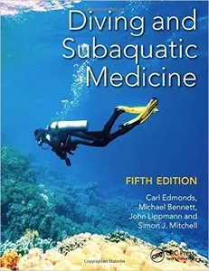 Diving and Subaquatic Medicine, Fifth Edition