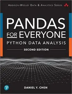 Pandas for Everyone: Python Data Analysis, 2nd Edition