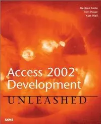 Access 2002 Development Unleashed