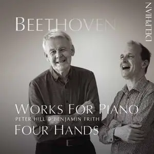 Peter Hill & Benjamin Frith - Beethoven: Works for Piano 4-Hands (2020)