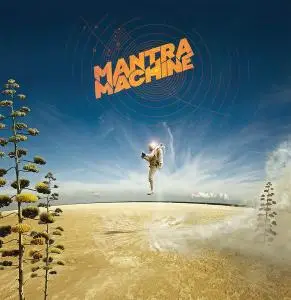 Mantra Machine - 2 Studio Albums (2014-2019)