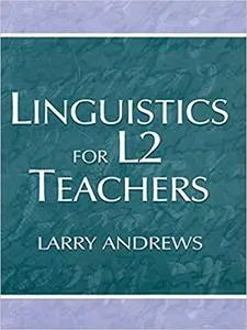 Linguistics for L2 Teachers (Repost)