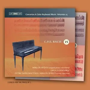 Miklós Spányi, Opus X Ensemble - Carl Philipp Emanuel Bach: The Complete Keyboard Concertos, Vol. 15 (2006)