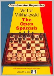 Victor Mikhalevski, "Grandmaster Repertoire 13: The Open Spanish"