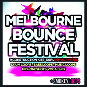 Smokey Loops Melbourne Bounce Festival WAV MiDi