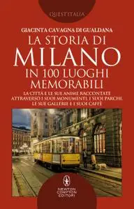 Giacinta Cavagna di Gualdana - La storia di Milano in 100 luoghi memorabili