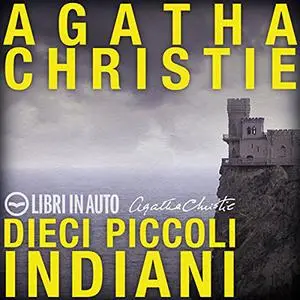 «Dieci piccoli indiani» by Agatha Christie