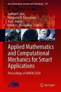 Applied Mathematics and Computational Mechanics for Smart Applications: Proceedings of AMMAI 2020