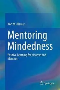 Mentoring Mindedness: Positive Learning for Mentors and Mentees