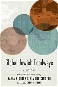 Global Jewish Foodways: A History