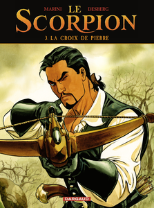 Le Scorpion - Tome 3 - La Croix De Pierre