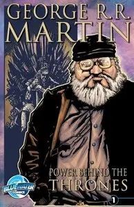 George R.R. Martin - Power Behind the Thrones (2013)