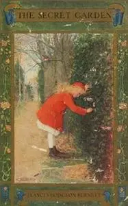 «The Secret Garden» by Frances Hodgson Burnett