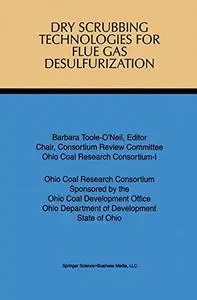Dry Scrubbing Technologies for Flue Gas Desulfurization
